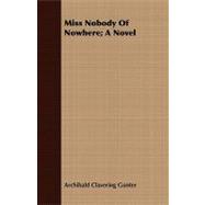 Miss Nobody of Nowhere; a Novel