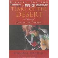Tears of the Desert: A Memoir of Survival in Darfur: Library Edition