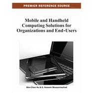 Mobile and Handheld Computing Solutions for Organizations and End-Users