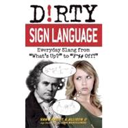 Dirty Sign Language Everyday Slang from 