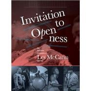 Invitation To Openness The Jazz & Soul Photography Of Les McCann 1960-1980