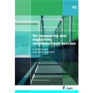 On Measuring and Explaining Neighbourhood Succes