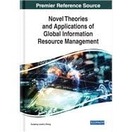 Novel Theories and Applications of Global Information Resource Management