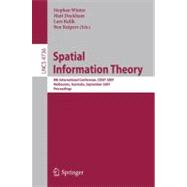 Spatial Information Theory: 8th International Conference, Cosit 2007, Melbourne, Australia, September 19-23, 2007, Proceedings