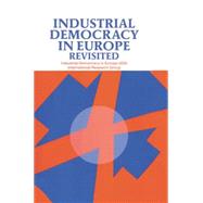 Industrial Democracy in Europe Revisited