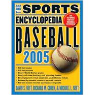 The Sports Encyclopedia: Baseball 2005