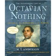 The Astonishing Life of Octavian Nothing, Traitor to the Nation, Volume 2: The Kingdom on the Waves