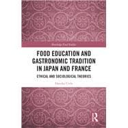 Food Education and Gastronomic Tradition in Japan and France
