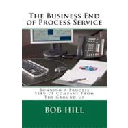 The Business End of Process Service