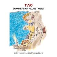 Two Summers of Adjustment