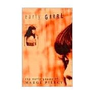Early Grrrl: The Early Poems of Marge Piercy
