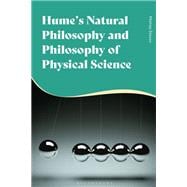 Hume's Natural Philosophy and Philosophy of Physical Science