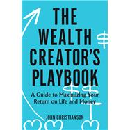 The Wealth Creator's Playbook