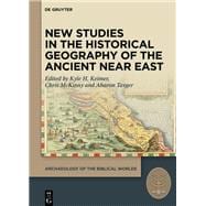 New Studies in the Historical Geography of the Ancient Near East