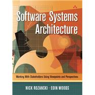 Software Systems Architecture Working with Stakeholders Using Viewpoints and Perspectives (paperback)