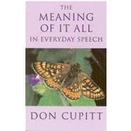 The Meaning of It All in Everyday Speech