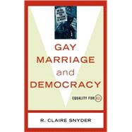 Gay Marriage and Democracy Equality for All