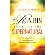 A Rabbi Looks at the Supernatural