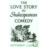 The Love Story in Shakespearean Comedy