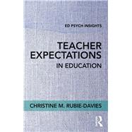 Teacher Expectations in Education