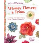 Kari Mecca's Whimsy Flowers & Trims