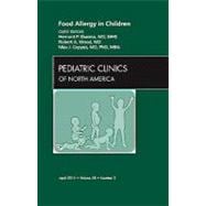 Food Allergy in Children: An Issue of Pediatric Clinics
