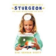 When I Grow up I Want to Be A Sturgeon : And Other Wrong Things Kids Write