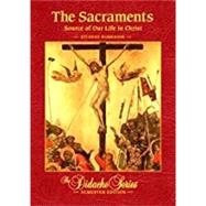 The Sacraments: Source of Our Life in Christ Workbook