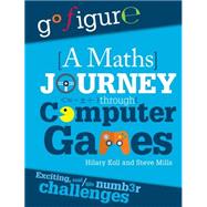 A Maths Journey Through Computer Games