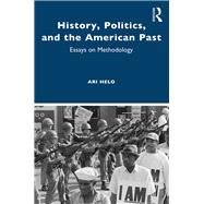 History, Politics, and the American Past