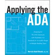 Applying the ADA Designing for The 2010 Americans with Disabilities Act Standards for Accessible Design in Multiple Building Types