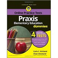 Praxis Elementary Education for Dummies with Online Practice Tests