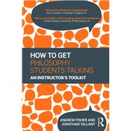 How to get Philosophy Students Talking: An Instructor's Toolkit
