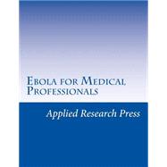 Ebola for Medical Professionals