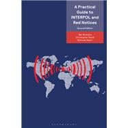A Practical Guide to INTERPOL and Red Notices