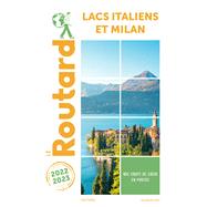 Guide du Routard Lacs Italiens et Milan 2022/23