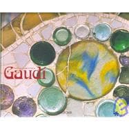 Gaudi: Toda Su Arquitectura / All His Architecture
