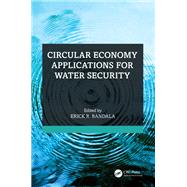 Circular Economy Applications for Water Security
