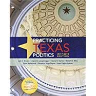 Bundle: Practicing Texas Politics, 2017-2018 Edition, Loose-Leaf Version, 17th + LMS Integrated MindTap Political Science, 1 term (6 months) Printed Access Card