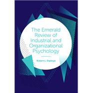The Emerald Review of Industrial and Organizational Psychology