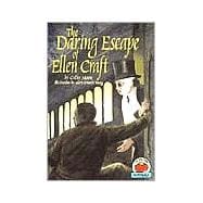 The Daring Escape of Ellen Craft