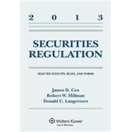 Securities Regulation 2013: Selected Statutes, Rules, and Forms