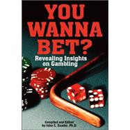 You Wanna Bet?: Revealing Insights on Gambling