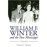 William F. Winter and the New Mississippi