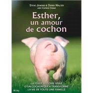 Esther, un amour de cochon