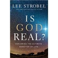 Is God Real? book cover, ISBN 9780310367871