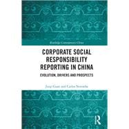 Corporate Social Responsibility Reporting in China: Evolution, drivers and prospects