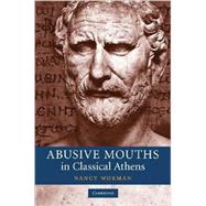 Abusive Mouths in Classical Athens