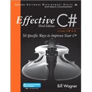 Effective C# (Covers C# 6.0)  50 Specific Ways to Improve Your C#