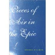 Pieces of Air in the Epic